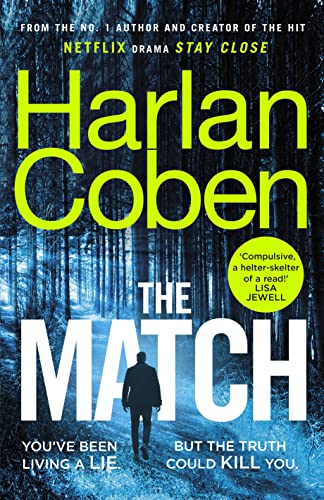 The Match: From the #1 bestselling creator of the hit Netflix series Stay Close von Century